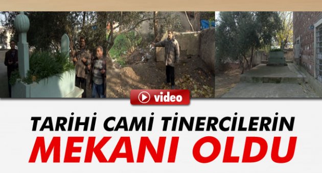 Tarihi cami tinercilerin mekanı oldu