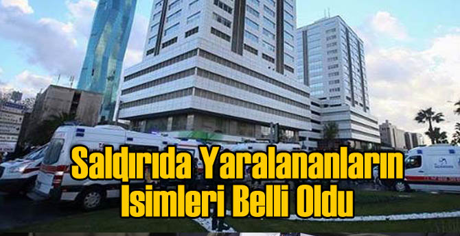 Terör Saldırısında Yaralananların İsimleri Belli Oldu