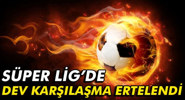 Trabzonspor-Beşiktaş maçı ertelendi