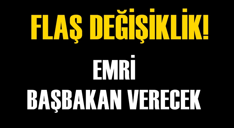 TSK'ya operasyon emrini Başbakan verecek