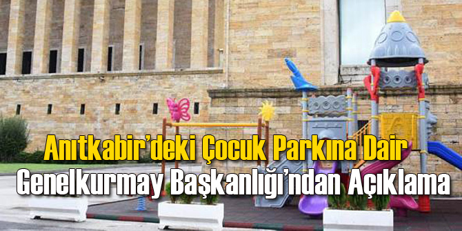 TSK Anıtkabir'deki Çocuk Parkı İçin Karar Verdi