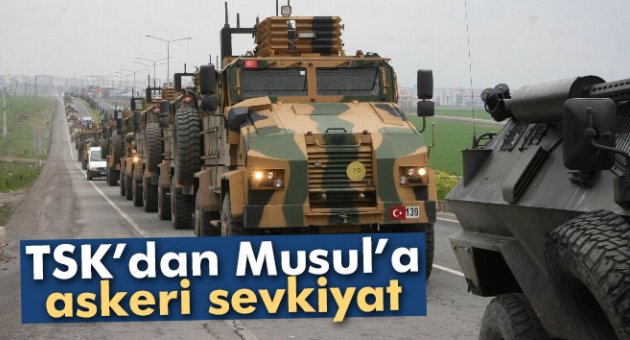 TSK’dan Musul’a askeri sevkiyat