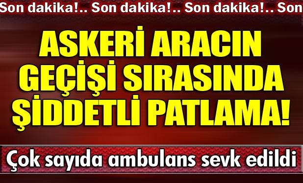 Tunceli'de askeri aracın geçişi sırasında patlama!