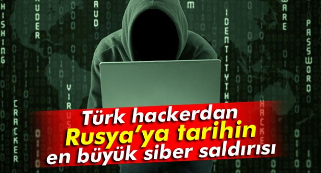 Türk hackerdan Rusya’ya tarihin en büyük siber saldırısı