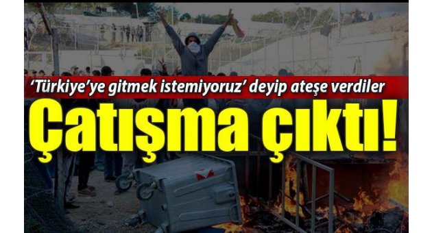 Türkiye'ye gelmek istemeyen göçmen kampında çatışma çıktı