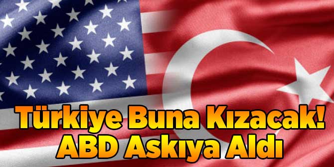 Türkiye Buna Kızacak! ABD Askıya Aldı