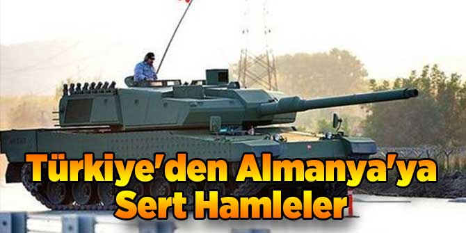 Türkiye&#039;den Almanya&#039;ya Sert Hamleler