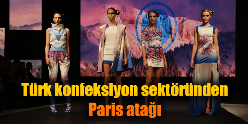 Türk konfeksiyon sektöründen Paris atağı