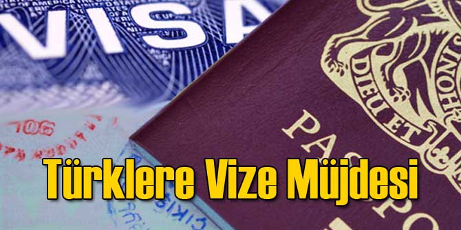 Türklere Vize Müjdesi