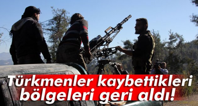 Türkmenler kaybettikleri bölgeleri geri aldı