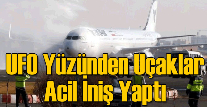 Uçaklar UFO Yüzünden İniş Yaptı!