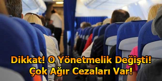 Uçak Yolcuları İçin Yönetmelik Değişti