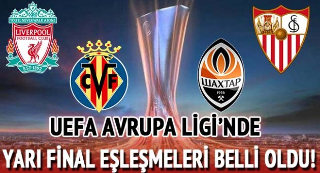 UEFA Avrupa Ligi&#039;nde yarı final eşleşmeleri belli oldu!
