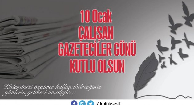 Ufuk Sesli, 10 Ocak Çalışan Gazeteciler gününü kutladı