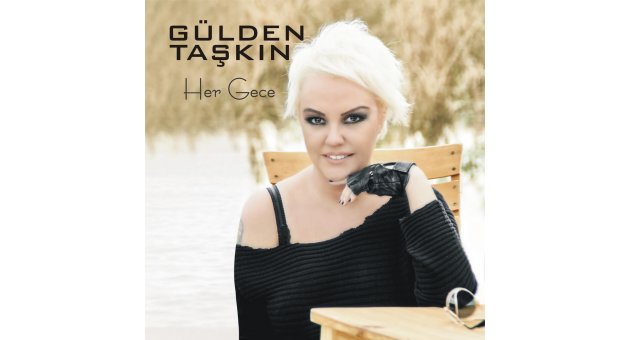 ÜNLÜLERİN VOKALİSTİ GÜLDEN TAŞKIN’DAN ‘HER GECE’ VE ‘İBRET’ GELİYOR