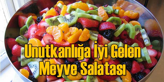 Unutkanlığa İyi Gelen Meyve Salatası