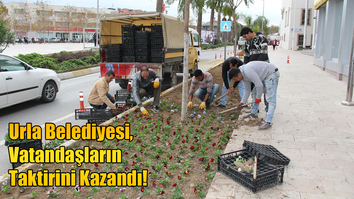 Urla Belediyesi, Vatandaşların Taktirini Kazandı!