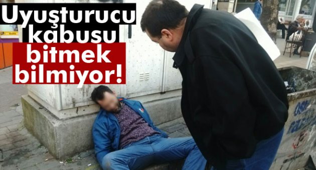 Uyuşturucu kabusu bitmek bilmiyor