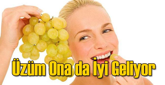 Üzüm O Hastalığa İyi Geliyor
