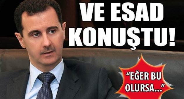 Ve Esad konuştu!