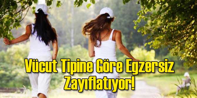 Vücut Tipine Göre Egzersiz!