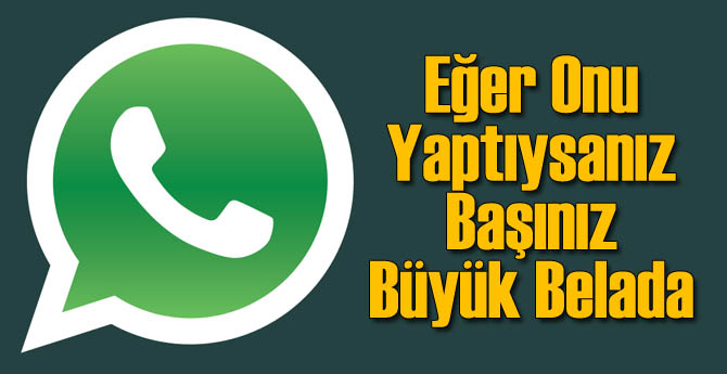 WhatsApp'ta O Mesaja Tıkladıysanız...