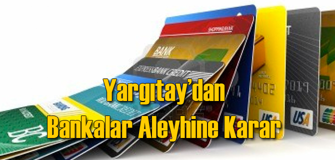Yargıtay Bankalara Şok Yaşattı