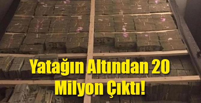 Yatağın Altından 20 Milyon Çıktı!