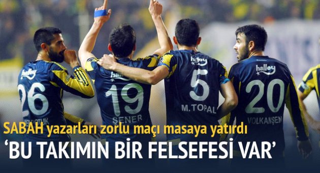 Yazarlar Fenerbahçe-Akhisar Bld. maçını yorumladı