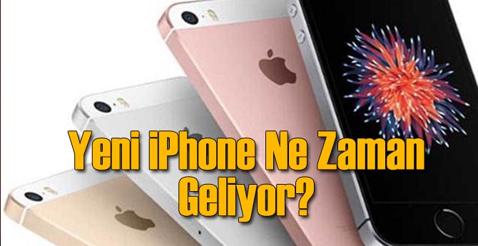 Yeni iPhone Ne Zaman Geliyor?