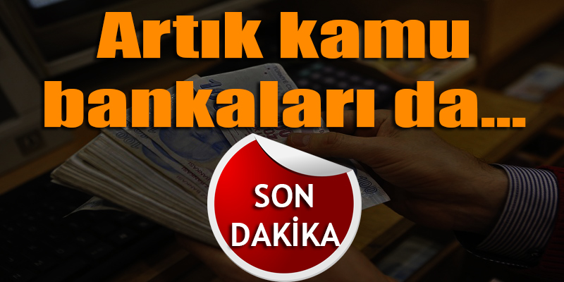 Yeni KHK ile artık kamu bankaları da...