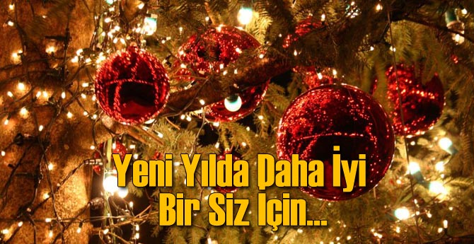 Yeni Yılda Daha İyi Bir Siz İçin...