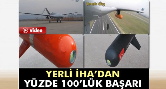 Yerli İHA hedefi böyle vurdu