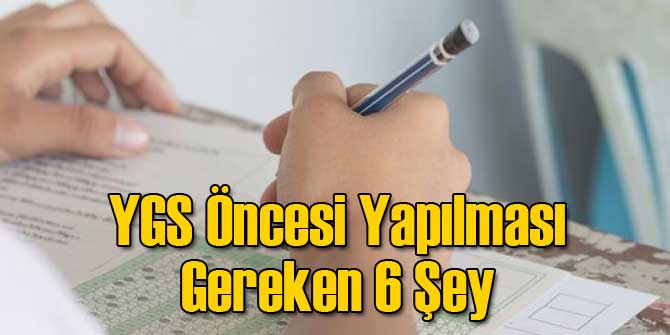 YGS Öncesi Yapılması Gereken 6 Şey