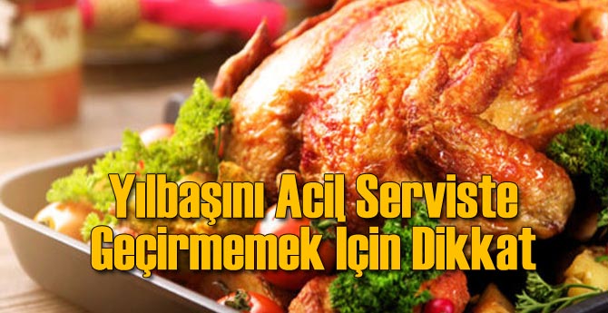Yılbaşını Acil'de Geçirmeyin