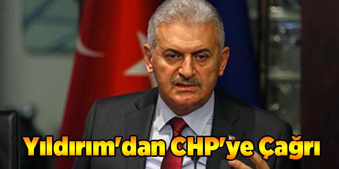 Yıldırım'dan CHP'ye Çağrı