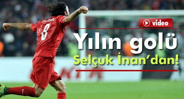 Yılın golü Selçuk İnan'dan