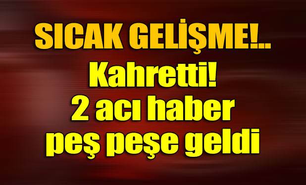 Yüksekova ve Şırnak'tan şehit haberleri peş peşe geldi!