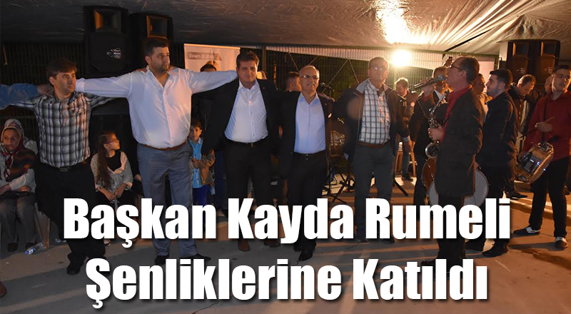 Zeki Kayda Rumeli Şenliklerine Katıldı