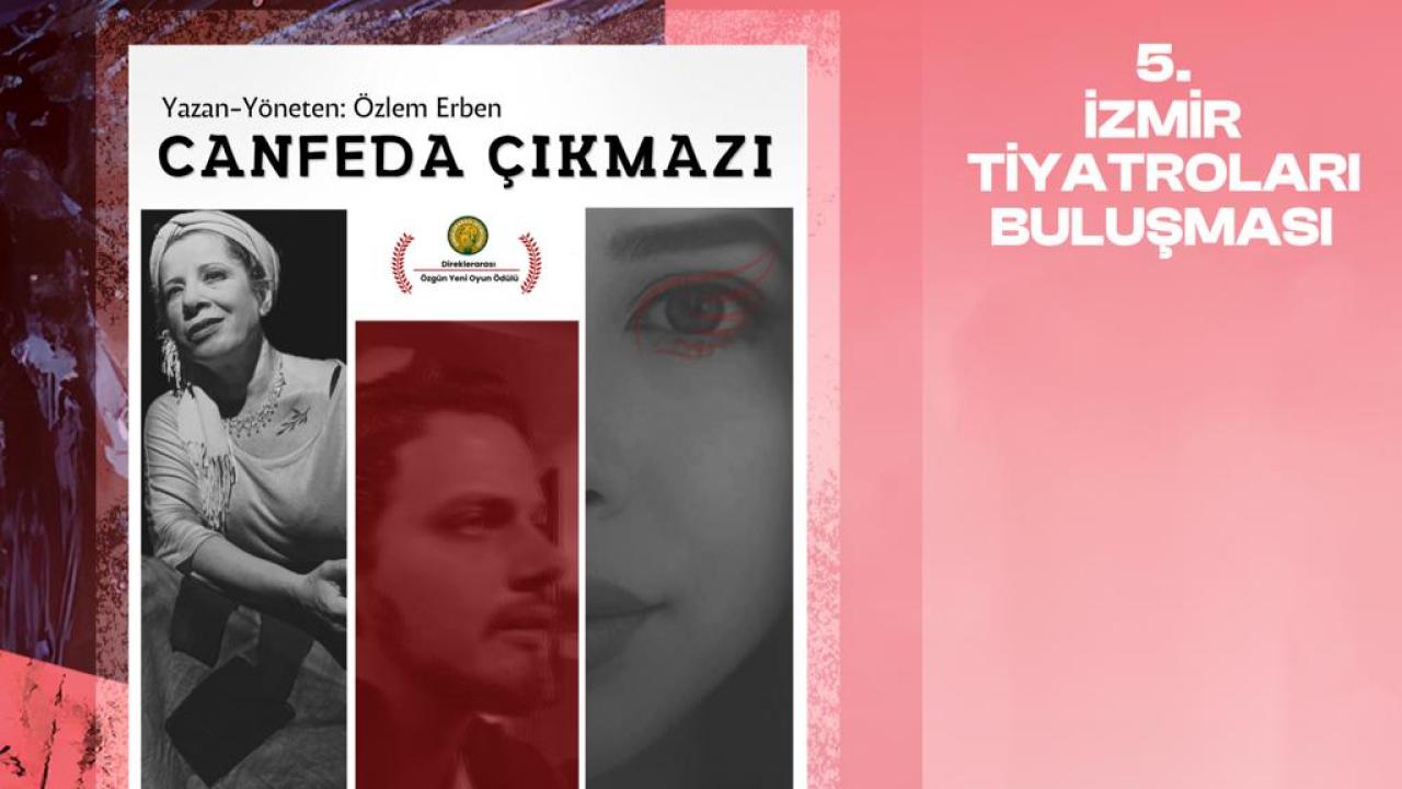 5. İzmir Tiyatroları Buluşması başlıyor