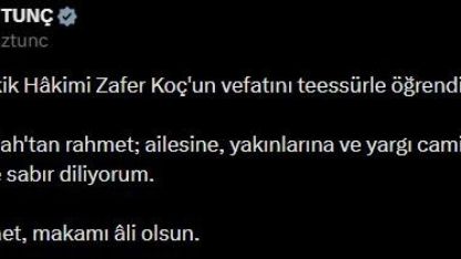 Bakan Tunç’tan Yargıtay Tetkik Hakimi Koç için başsağlığı mesajı