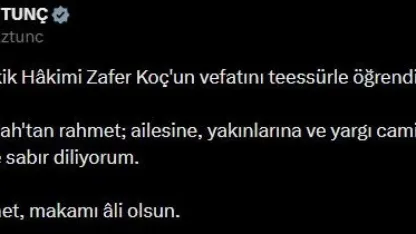 Bakan Tunç’tan Yargıtay Tetkik Hakimi Koç için başsağlığı mesajı