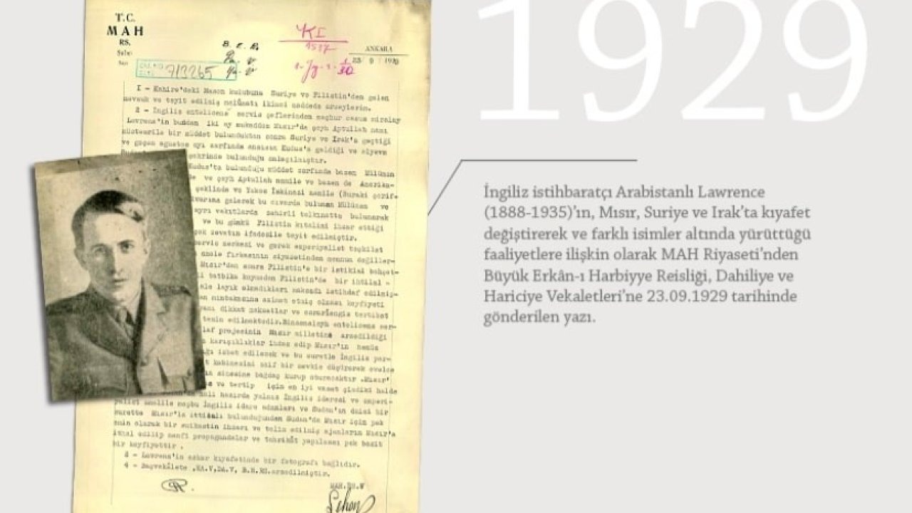 MİT’ten ‘Lawrence’a dair 87 yıllık tarihi belge: Cumhuriyet döneminde de adım adım takip
