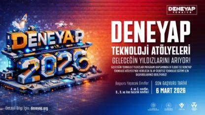 DENEYAP Türkiye, Geleceğin Teknoloji Yıldızlarını Arıyor; 2026 Başvuruları Başladı!