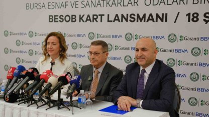 Garanti BBVA ile Bursa Esnaf ve Sanatkârlar Odaları Birliği’nden iş birliği