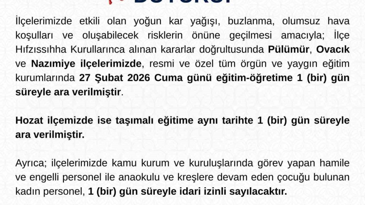 Tunceli’nin 3 ilçesinde eğitime bir gün ara