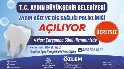 Aydın Ağız ve Diş Sağlığı Polikliniği hizmete açılıyor
