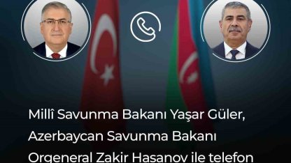Bakan Güler, Azerbaycanlı mevkidaşı ile telefonda görüştü