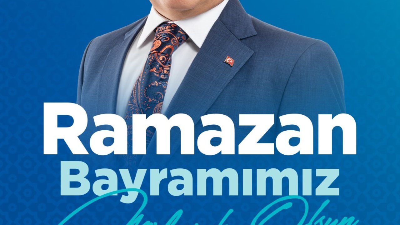 Başkan Büyükkılıç: "Bayram sevincimiz çoğalsın, tüm dünyaya yayılsın"