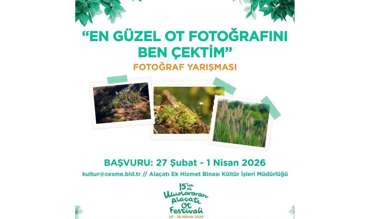 Çeşme Belediyesi’nden Alaçatı Ot Festivali’ne Özel Fotoğraf Yarışması